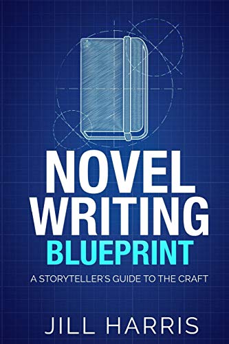 Imagen de archivo de Novel Writing Blueprint: A storytellers guide to the craft a la venta por BooksRun