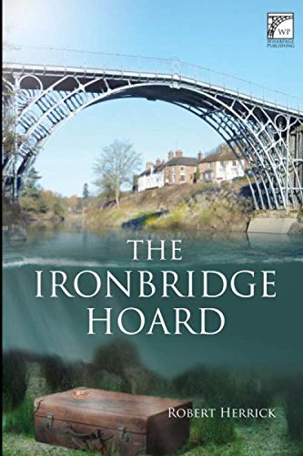 9780995793316: The Ironbridge Hoard