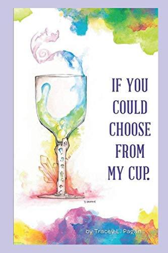 Imagen de archivo de If You Could Choose From My Cup a la venta por PBShop.store US