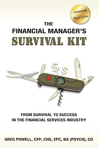 Stock image for The Financial Manager's Survival Kit: From Survival to Success in the Financial Services Industry for sale by Lucky's Textbooks
