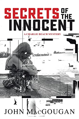 Stock image for Secrets of the Innocent (Charlie Beach Mysteries) for sale by Lucky's Textbooks