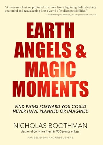 Beispielbild fr Earth Angels and Magic Moments: Find Paths Forward You Could Never Have Planned or Imagined zum Verkauf von California Books