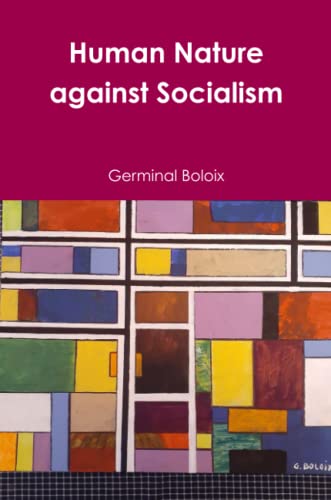 Stock image for Human Nature against Socialism for sale by Lucky's Textbooks