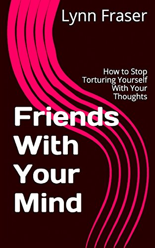 Beispielbild fr Friends With Your Mind: How to Stop Torturing Yourself With Your Thoughts (Breathe, Relax, Heal) (Volume 1) zum Verkauf von SecondSale