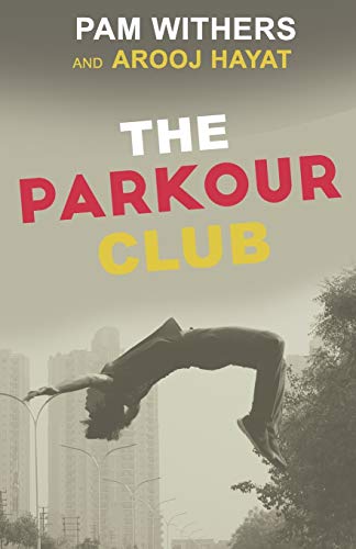 9780995910324: The Parkour Club