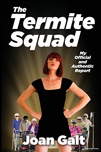 Imagen de archivo de The Termite Squad: My Official and Authentic Report a la venta por THE SAINT BOOKSTORE