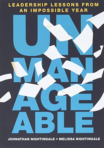 Imagen de archivo de Unmanageable: Leadership Lessons from an Impossible Year a la venta por SecondSale