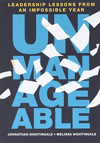 Stock image for Unmanageable: Leadership Lessons from an Impossible Year for sale by BooksRun