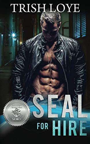 Imagen de archivo de SEAL for Hire (Silver SEALs) a la venta por AwesomeBooks