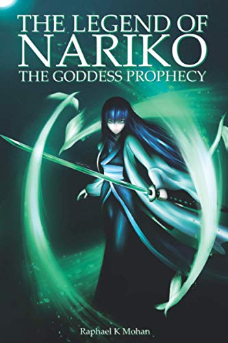 Beispielbild fr The Legend of Nariko: The Goddess Prophecy zum Verkauf von GF Books, Inc.