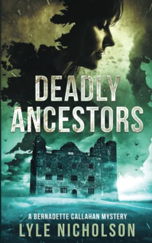 Stock image for Deadly Ancestors: A Bernadette Callahan Mystery (Bernadette Callahan Series) for sale by SecondSale