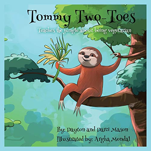 Beispielbild fr Tommy Two-Toes: Teaches The Jungle About Being Vegetarian zum Verkauf von Lucky's Textbooks