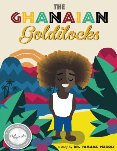 Beispielbild fr The Ghanaian Goldilocks zum Verkauf von GF Books, Inc.