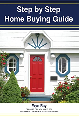 Beispielbild fr A Step by Step Home Buying Guide: A how to guide for saving time and money when buying your home! zum Verkauf von Lucky's Textbooks