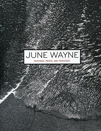 Beispielbild fr June Wayne: Paintings, Prints, and Tapestries zum Verkauf von W. Lamm