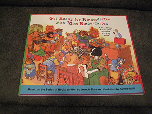Beispielbild fr Get Ready for Kindergarten with Miss Bindergarten: A Treehouse Children's Museum Activity Book zum Verkauf von The Book Garden