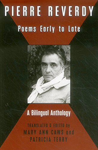 Stock image for Pierre Reverdy: Poems Early to Late (Black Widow Press Translation Series) for sale by Michael Lyons