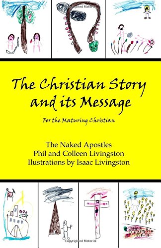 Imagen de archivo de The Christian Story and its Message: For the Maturing Christian a la venta por ALLBOOKS1