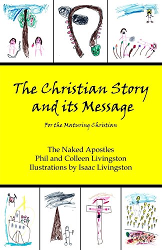 Stock image for The Christian Story and its Message: For the Maturing Christian for sale by ALLBOOKS1