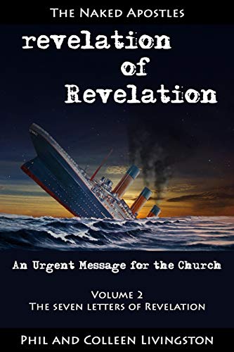 Stock image for revelation of Revelation: An Urgent Message for the Church, Volume 2: The Seven Letters of Revelation for sale by ALLBOOKS1