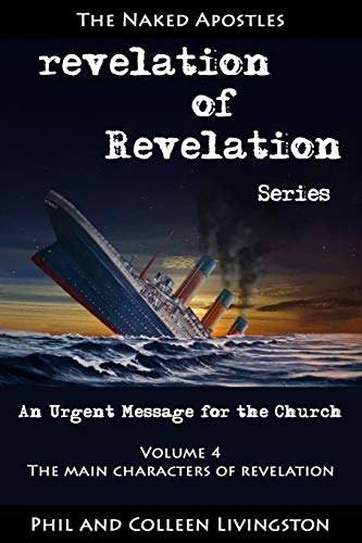 Imagen de archivo de The Main Characters of Revelation (revelation of Revelation Series, Volume 4) a la venta por Lucky's Textbooks