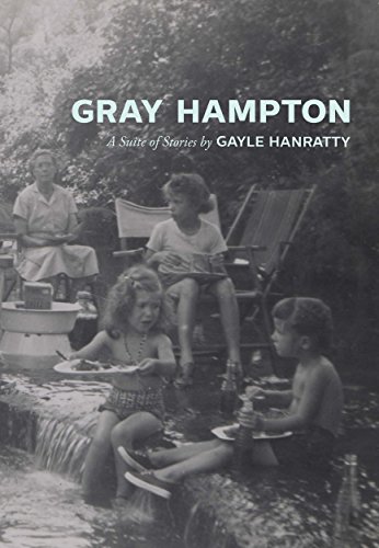 Stock image for Gray Hampton : A Suite of Stories for sale by Better World Books