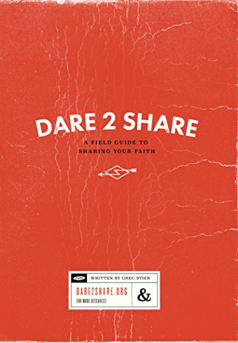 Beispielbild fr Dare 2 Share (4th Edition): A Field Guide To Sharing Your Faith zum Verkauf von Goodwill