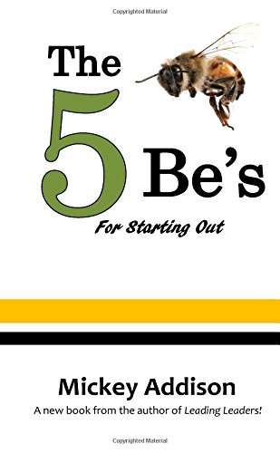 Stock image for The 5 Be's For Starting Out for sale by HPB-Red