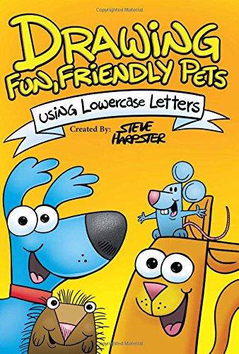 Beispielbild fr Drawing Fun, Friendly Pets Using Lowercase Letters zum Verkauf von Better World Books