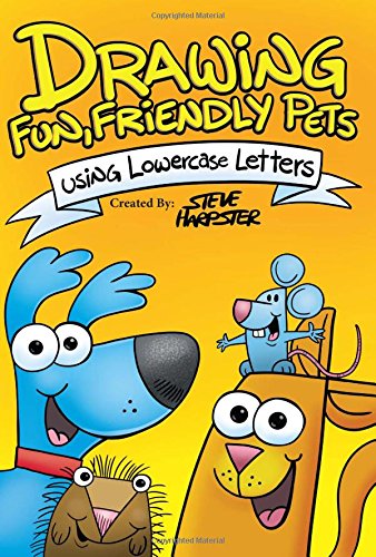 Stock image for Drawing Fun, Friendly, Pets Using Lowercase Letters for sale by SecondSale