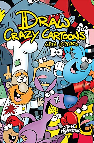 Stock image for Draw Crazy Cartoons With Letters for sale by Half Price Books Inc.