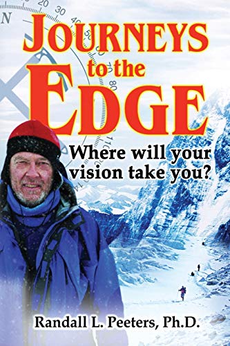 Stock image for Journeys to the Edge: Where Will Your Vision Take You? for sale by Green Street Books