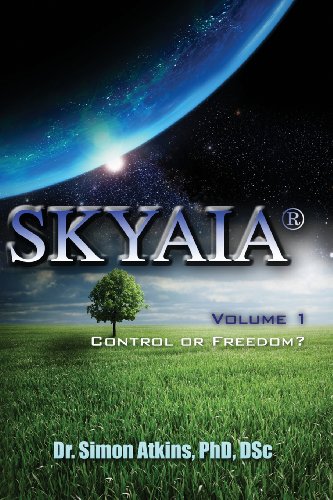 9780996021807: Skyaia: Control or Freedom? (Volume)