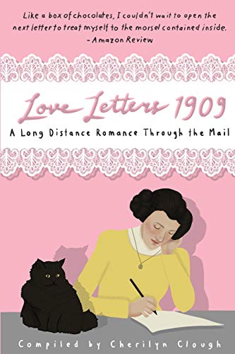 9780996033206: Love Letters 1909:: A Long Distance Romance Through the Mail