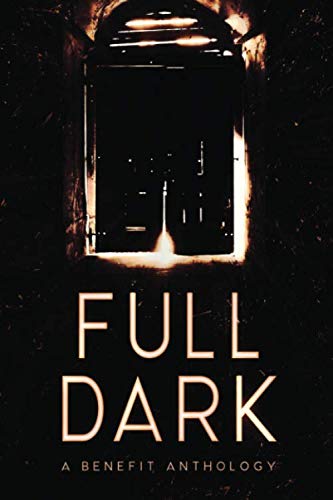 Stock image for FULL DARK: An Anthology for sale by Revaluation Books