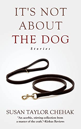 Imagen de archivo de It's Not About The Dog: Stories a la venta por HPB-Red