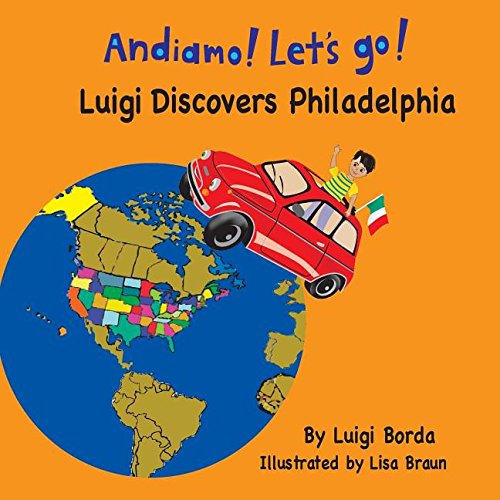 Stock image for Andiamo! Let's Go!: Luigi Discovers Philadelphia for sale by ThriftBooks-Atlanta