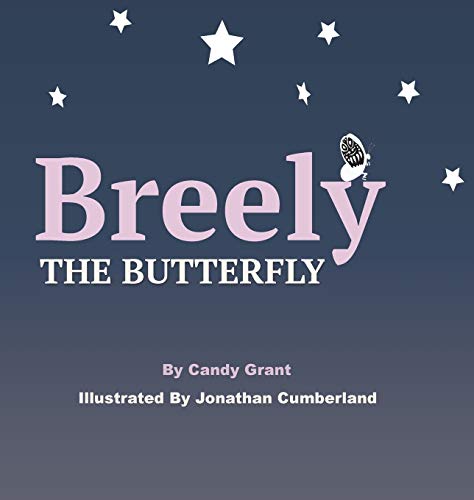 Imagen de archivo de Breely the Butterfly a la venta por Lucky's Textbooks