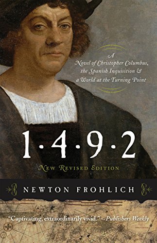 Stock image for 1492: A Novel of Christopher Columbus, the Spanish Inquisition, and a World at the Turning Point for sale by HPB-Diamond