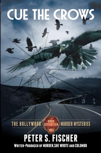Stock image for Cue the Crows (The Hollywood Murder Mysteries) for sale by More Than Words
