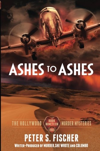 Imagen de archivo de Ashes to Ashes: Volume 19 (The Hollywood Murder Mysteries) a la venta por Revaluation Books