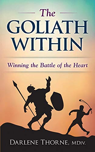 Stock image for The Goliath Within: Winning the Inner Battle for sale by Lucky's Textbooks