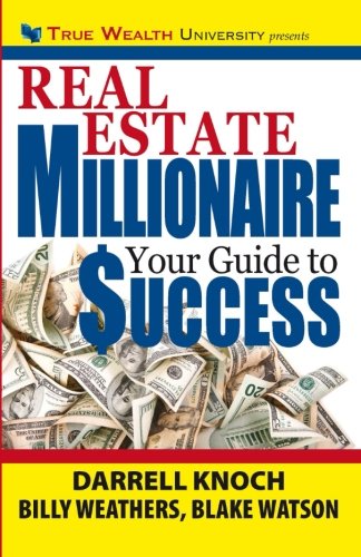 Imagen de archivo de Real Estate Millionaire: Your Guide To Success a la venta por Bookmans