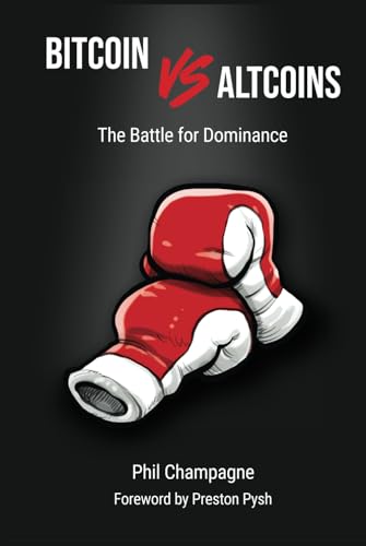 Stock image for Bitcoin vs Altcoins: The Battle for Dominance for sale by Books Unplugged