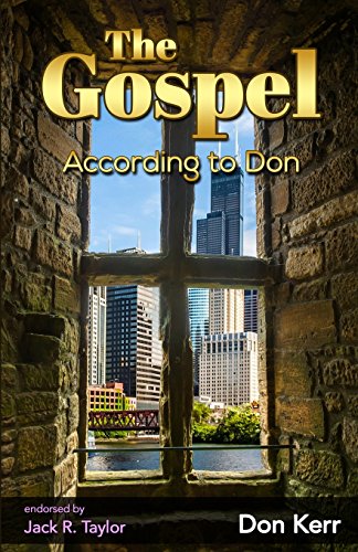 Stock image for The Gospel According To Don: A 21rst Century Story of Redemption for sale by Bookmonger.Ltd