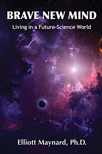 Stock image for Brave New Mind Living in a Future-Science World for sale by Bookmans