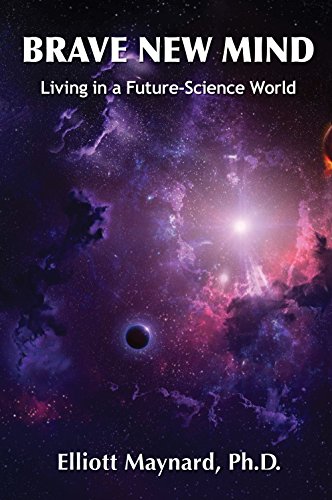 9780996078009: Brave New Mind Living in a Future-Science World