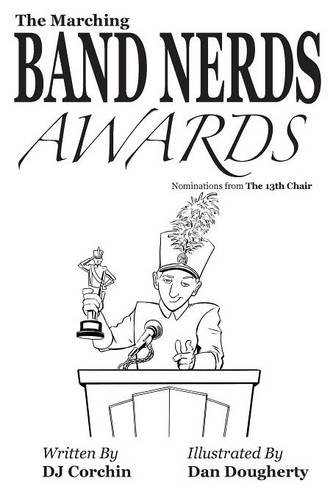 Stock image for The Marching Band Nerds Awards for sale by GF Books, Inc.