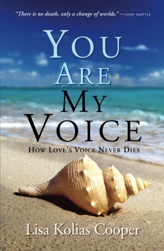 Stock image for You Are My Voice: How Love's Voice Never Dies for sale by HPB Inc.