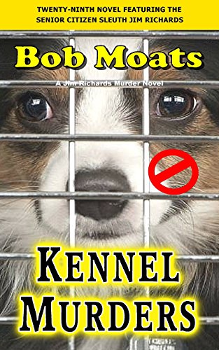 Beispielbild fr Kennel Murders (Jim Richards Murder Novels) zum Verkauf von Lucky's Textbooks